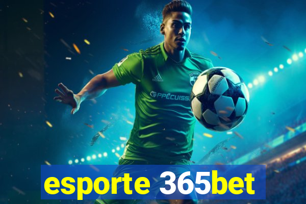 esporte 365bet